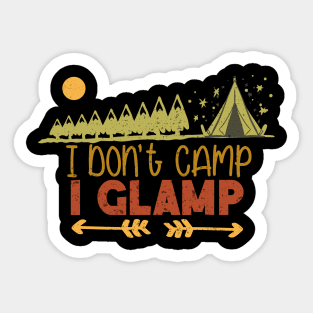 I dont Camp i Glamp Sticker